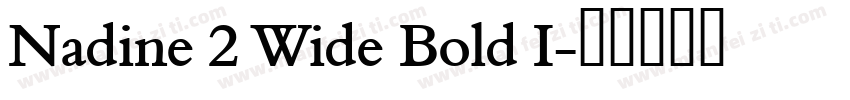 Nadine 2 Wide Bold I字体转换